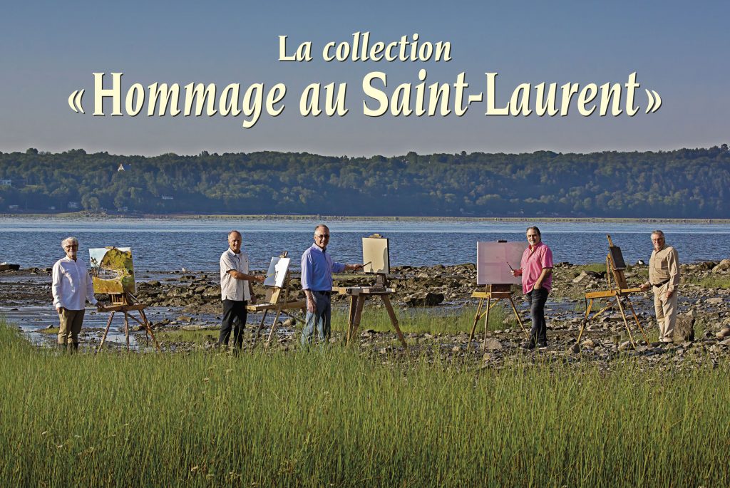 Raymond Quenneville et ses collaborateurs vous présentent la collection  »Hommage au Saint-Laurent »