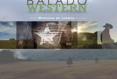 Histoire de cowboy : un premier balado western québécois