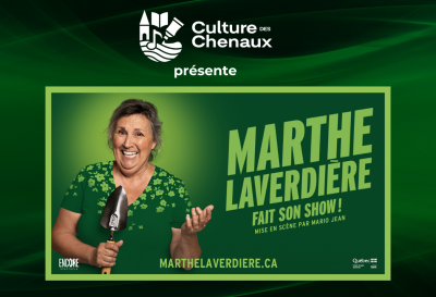 Culture des Chenaux présente Marthe Laverdière fait son show