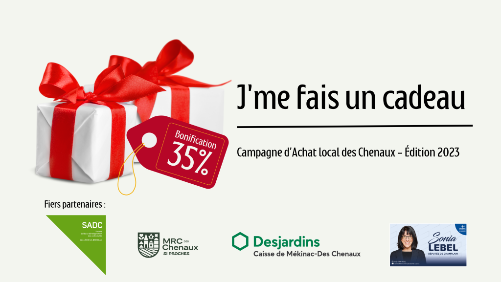 Campagne annuelle d’Achat local des Chenaux : J’me fais un cadeau – édition 2023