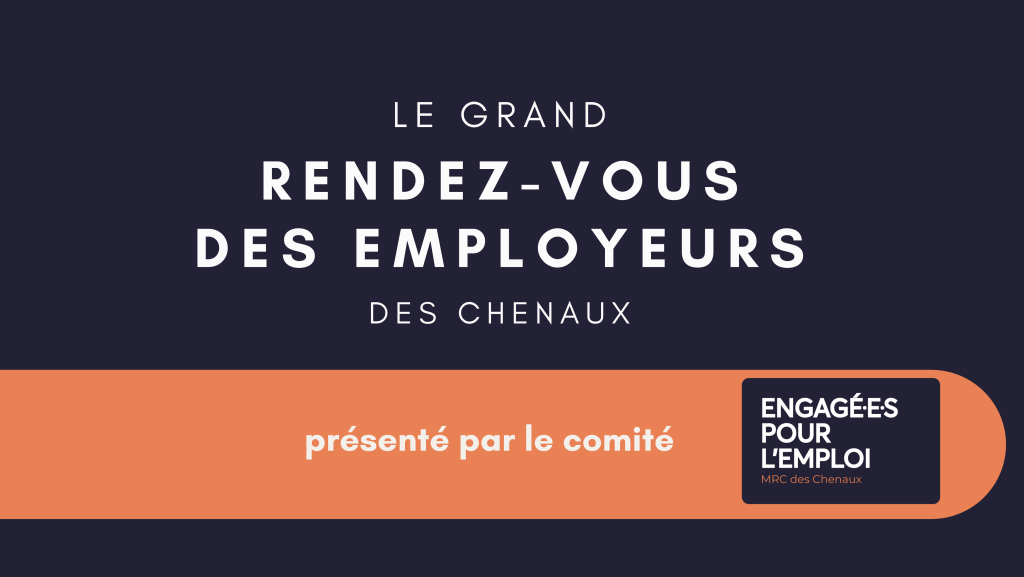 Fidélisation et rétention du personnel saisonnier – Grand rendez-vous des employeurs des Chenaux