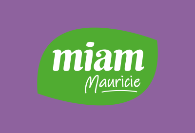Appel de projet : Mise en valeur des produits régionaux via le MIAM Mauricie 2024-2027