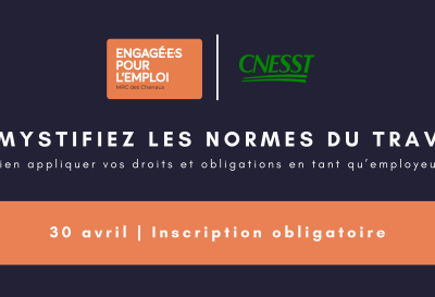 Démystifiez les normes du travail : bien appliquer vos droits et obligations en tant qu’employeurs.