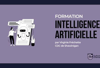 Culture des Chenaux | Découvrir l’intelligence artificielle pour le secteur culturel et touristique