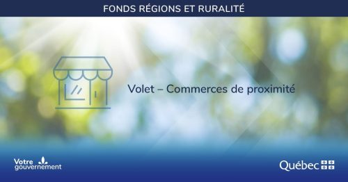 3e appel de projets en cours | Volet 5 – Commerces de proximité du Fonds régions et ruralité (FRR)