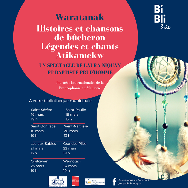 Des chansons de bûcherons aux légendes atikamekw