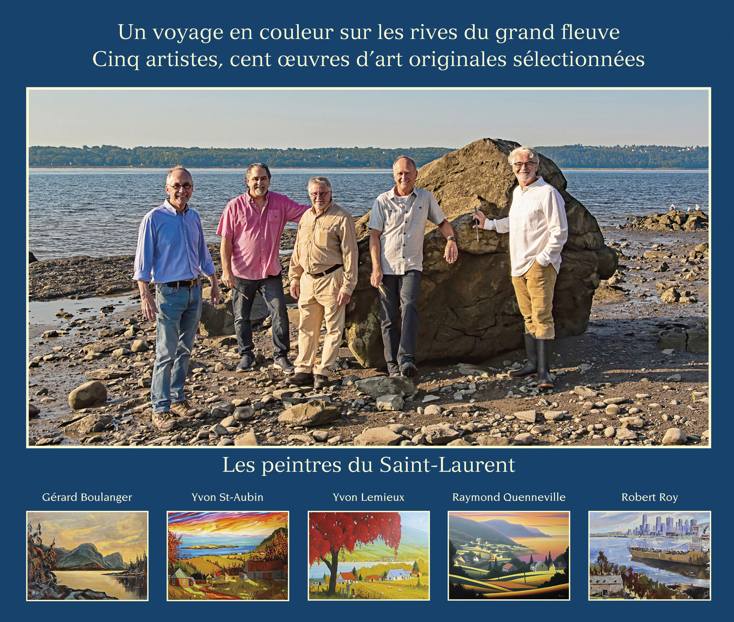 Raymond Quenneville et ses collaborateurs vous présentent la collection »Hommage au Saint-Laurent »